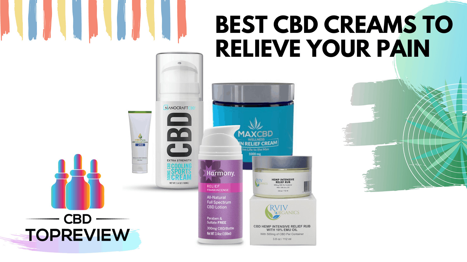 10 Top Rated Cbd Creams To Relieve Your Pain Cbd Topreview