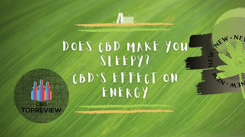 Does CBD make you sleepy post