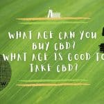 What age can you buy CBD